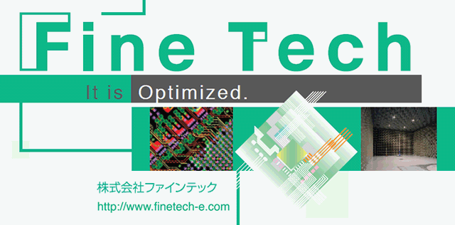 ファインテック FineTech｜It is Optimized.